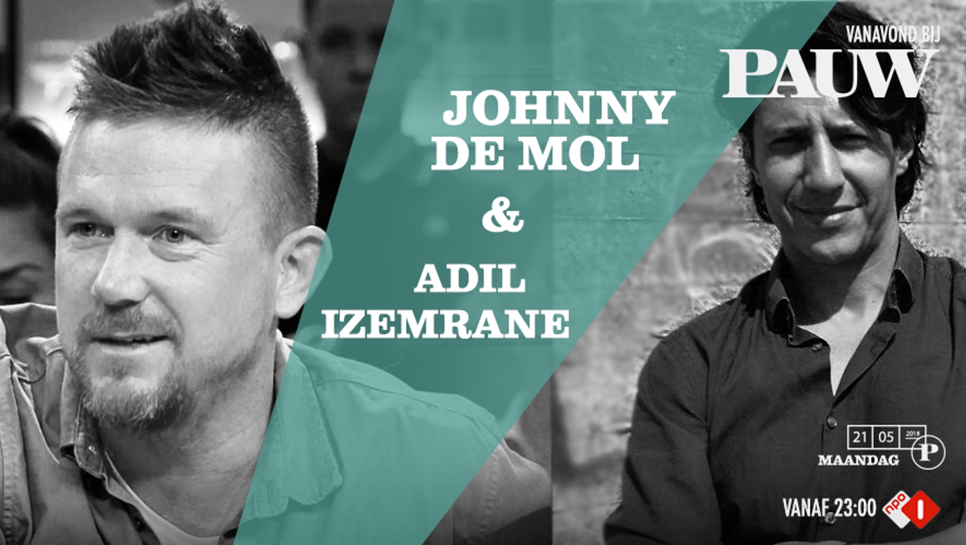 Johnny de Mol en Adil Izemrane 21 mei